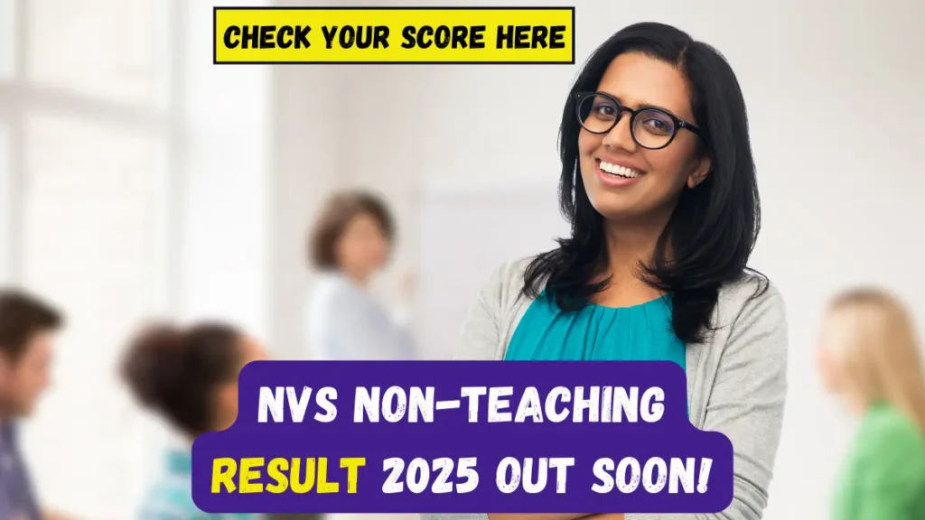 NVS Non-Teaching Result 2025